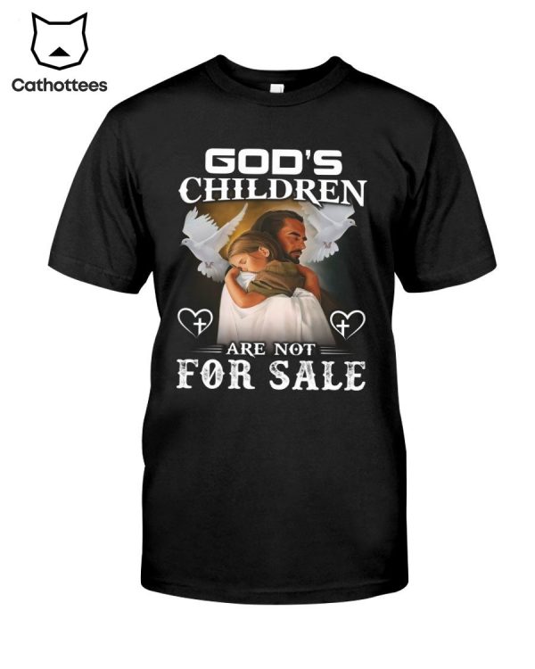 God’s Children Are Not For Sale Hot Trend T-Shirt