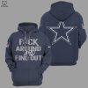 Dallas Cowboys Fuck Around And Find Out Logo Black Design Hoodie And Pants