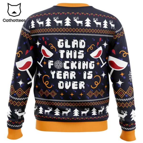 Glad This Fucking Year is Over Pop Culture Ugly Christmas Sweater