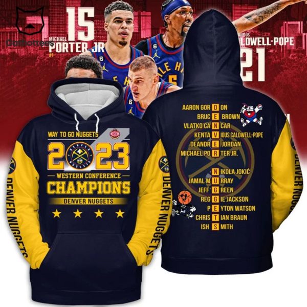 Way to Go Nuggets 2023 Western Conference Champions Denver Nuggers Logo Design 3D Hoodie