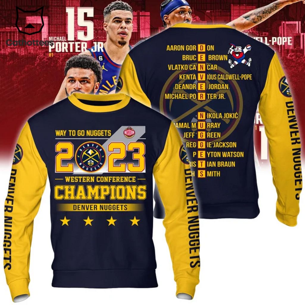 Way to Go Nuggets 2023 Western Conference Champions Denver Nuggers Logo Design 3D Hoodie