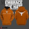 Embrace The Hate Texas Longhorns Oranger Nike Logo Design 3D Hoodie