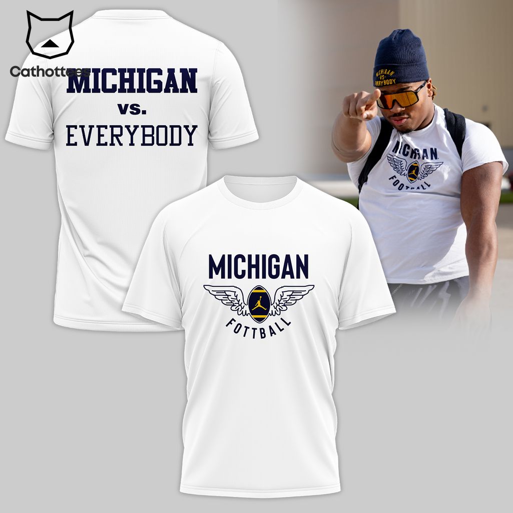 Michigan Football Vs Everybody White Design 3D T-Shirt