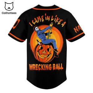 Personalized Michael Myers Came In Like A Wrecking Ball Design Baseball Jersey