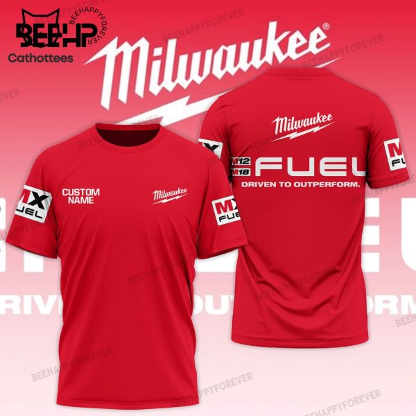 Personalized Milwaukee Fuel Driven To Outperform Red Design 3D T-Shirt