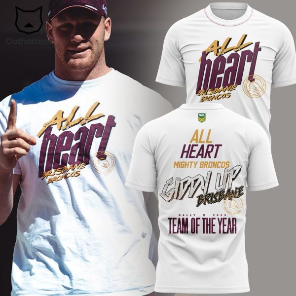 All Heart Mighty Broncos Team Of The Year KIA White Design 3D T-Shirt