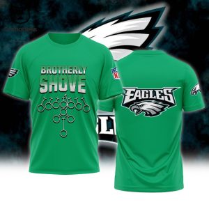 Brotherly Shove Eagles Philadelphia Eagles NFL Logo Green Design 3D T-Shirt