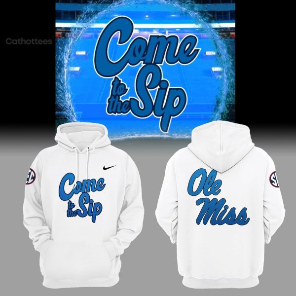 Ole Miss Hoodie Come To The Sip Rebels Football Champions NCAA Nike Logo White Design 3D Hoodie