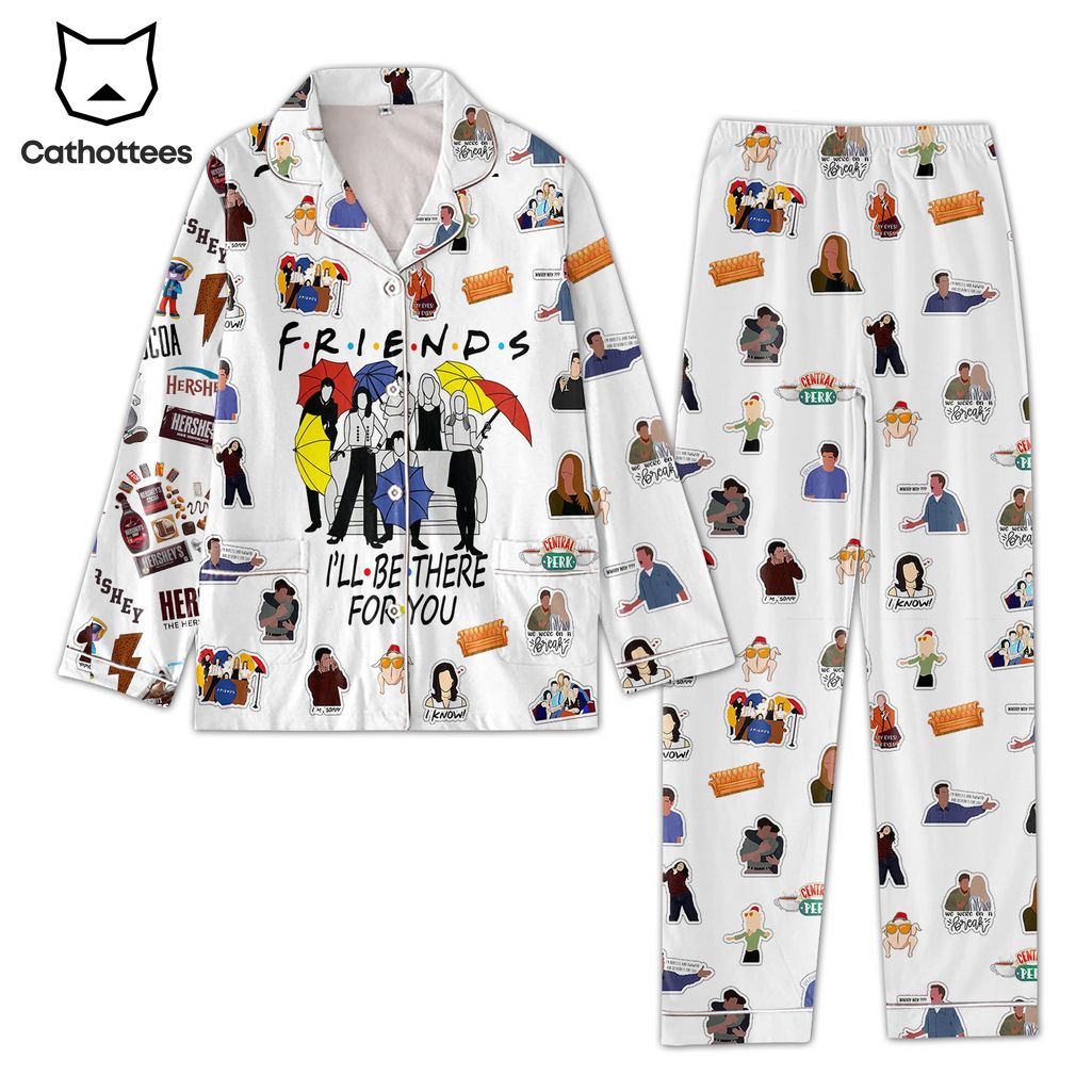 Friends I'll Be There For You White Design Pajamas Set