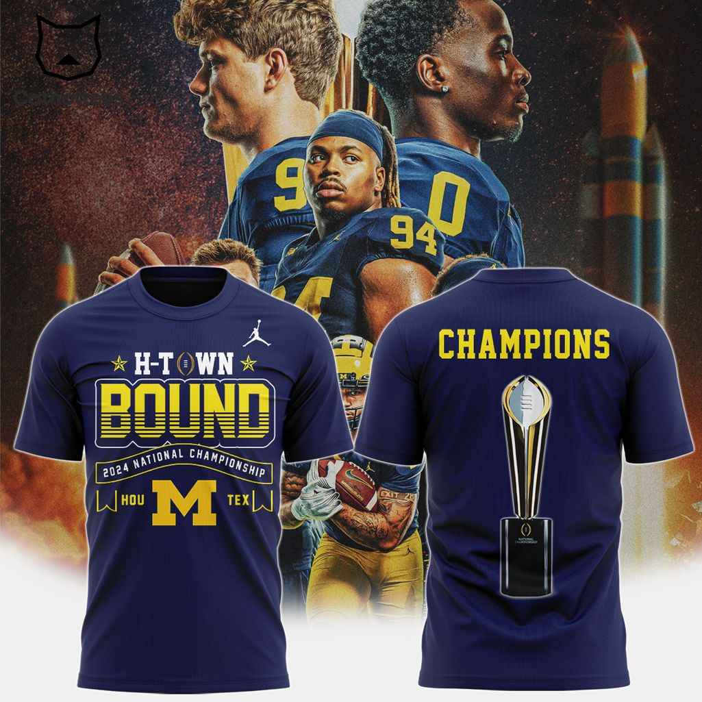H-Town Bound 2024 National Championship Michigan Football 2024 Blue Design 3D T-Shirt