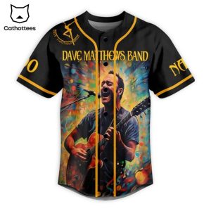 Dave Matthews Band I Will Go In This Way And Find My Own Way Out Baseball Jersey
