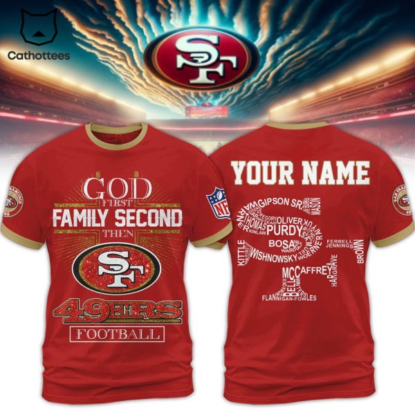 God First Family Second Then San Francisco 49ers Football 3D T-Shirt