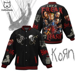 Korn Blind Got The Life Like A Freak On A Leash Baseball Jacket