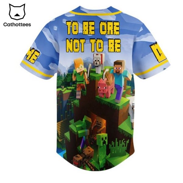 Minecraft To Be Ore Not To Be Baseball Jersey