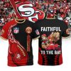 San Francisco 49ers Go Niners 49er Emprire One Team One Family One Coal Victory 3D T-Shirt