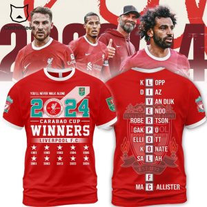 You Will Never Walk Alone 2024 Carabao Cup Winners Liverpool FC 3D T-Shirt