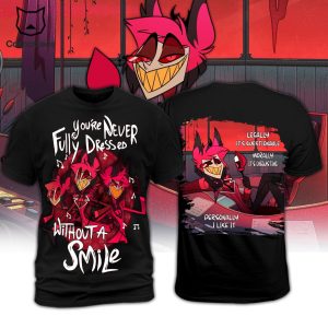Hazbin Hotel Youre Never Fully Dressed Without A Smile 3D T-Shirt