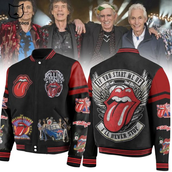 If You Start Me You I will Never Stop Rolling Stones Baseball Jacket