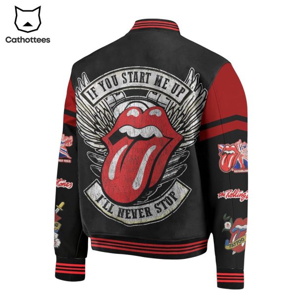 If You Start Me You I will Never Stop Rolling Stones Baseball Jacket