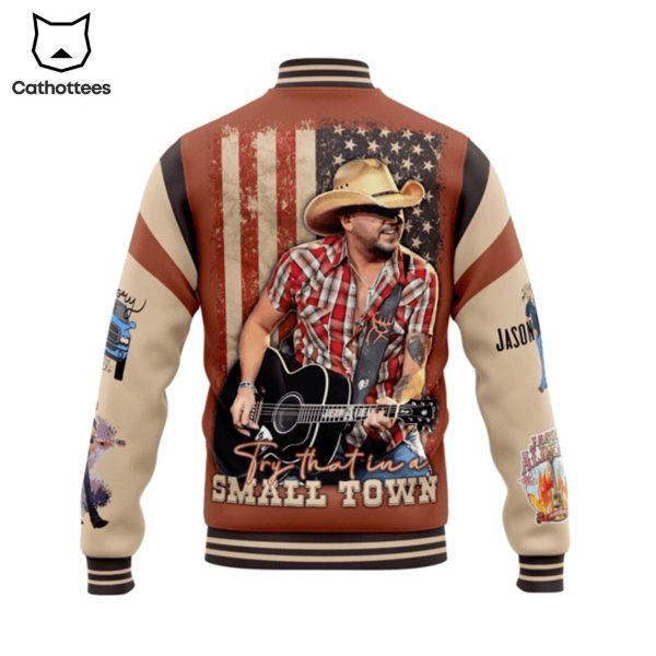 Jason Aldean Try That In A Small Town Baseball Jacket