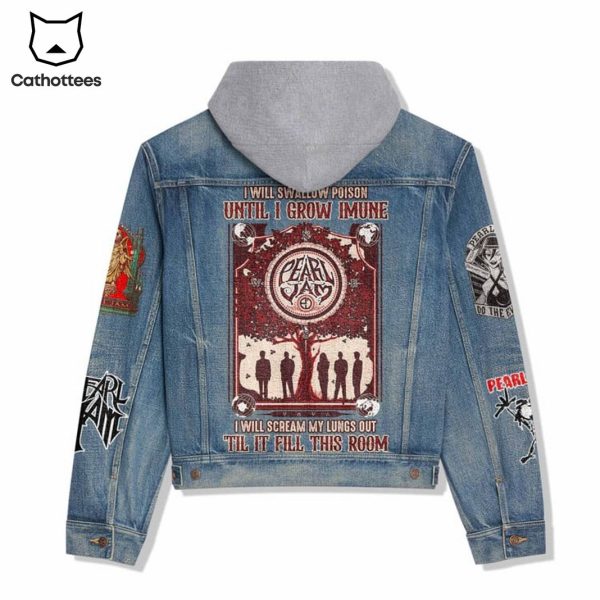 Pearl Jam I Will Scream My Lungs Out Til It Fill This Room Hooded Denim Jacket