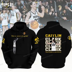 Caitlin Clark Iowa Hawkeyes This Was Never A Long Shot Hoodie