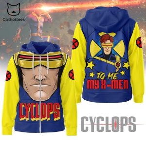 Cyclops To Me My X-Men Hoodie