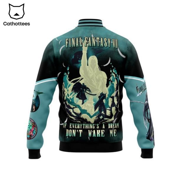 Final Fantasy VII If Everything A Dream Dont Wake Me Baseball Jacket