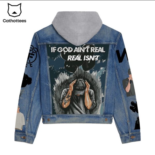 If God Aint Real Real Isnt NF Design Hooded Denim Jacket