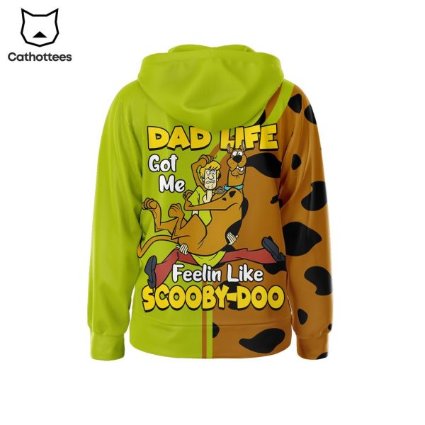 Scooby-Doo Dad Life Got Me Feelin Like Hoodie