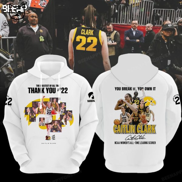 Thank You Caitlin Clark Iowa Hawkeyes Womens Basketball You Break It You Own It Signature Hoodie