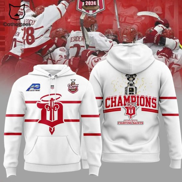 Dubuque Fighting Saints Clark Cup Final Champions 2024 Hoodie