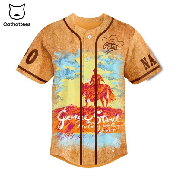 George Strait It Just That The Whole World Is Three Drinks Behind Baseball Jersey