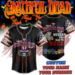 Grateful Dead Never Too Old To Rock Baseball Jersey