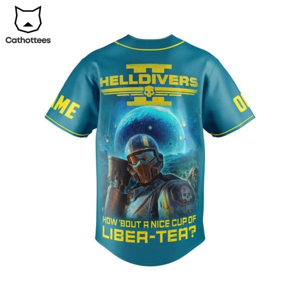 Helldivers 2 How Bout A Nice Cup Of Liber Tea Baseball Jersey