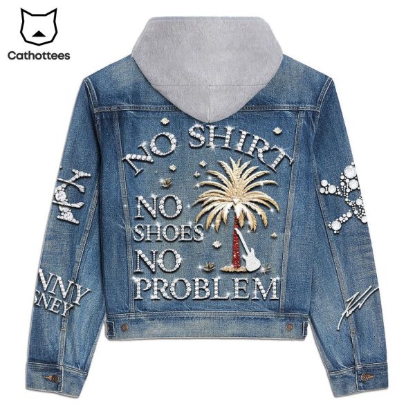 Kenny Chesney No Shirt No Shoes No Problem Design Hooded Denim Jacket