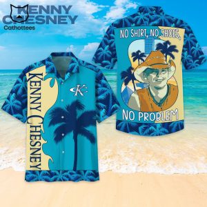 Kenny Chesney No Shirt No Shoes No Problem Tropical Hawaiian Shirt