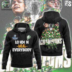 London Knights London Beat Everybody Champion 2024 Hoodie