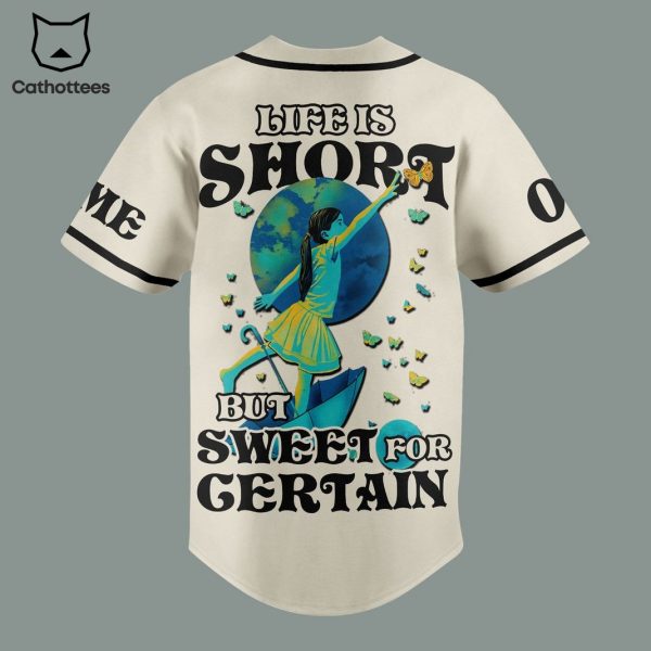 Personalize Dave Matthews Band Life Is Short But Sweet For Gertain Baseball Jersey