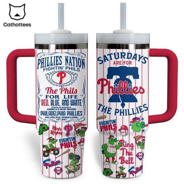 Philadelphia Phillies Saturdays Are For The Phillies Tumbler With Handle And Straw