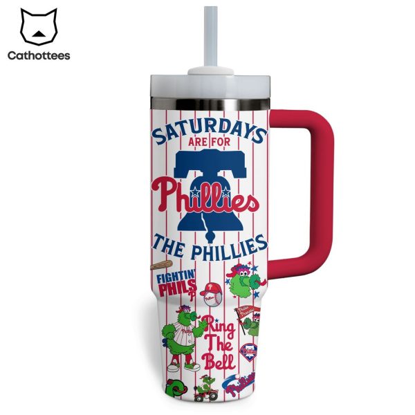 Philadelphia Phillies Saturdays Are For The Phillies Tumbler With Handle And Straw