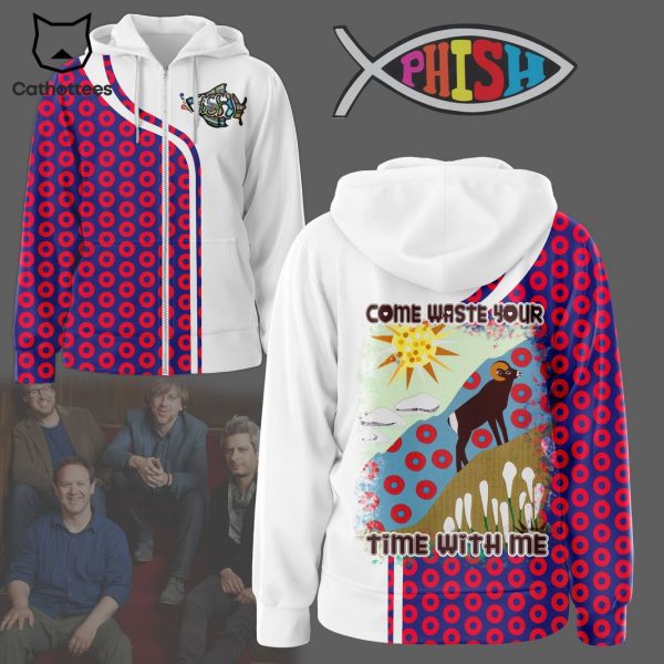 Phish Come Waste Your Time With Me Hoodie