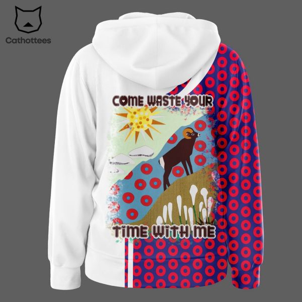 Phish Come Waste Your Time With Me Hoodie