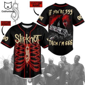 Slipknot If You re 555 Then Im 666 Baseball Jersey