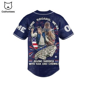 Star Wars Climb Aboard We’re Saving America With Han And Chewie Baseball Jersey