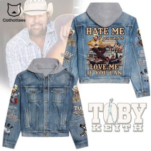 Toby Keith Hate Me If You Want It Love Me It You Can Hooded Denim Jacket