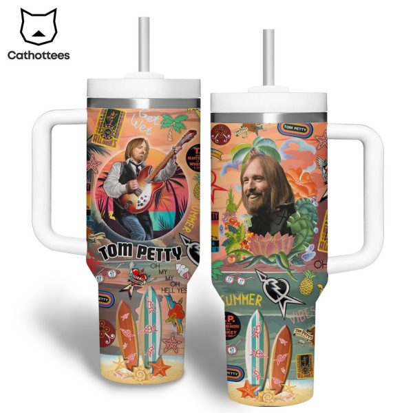 Tom Petty Oh My My Oh Hell Yes Tumbler With Handle And Straw