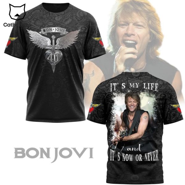 It My Life And It Now Or Never – Bon Jovi 3D T-Shirt