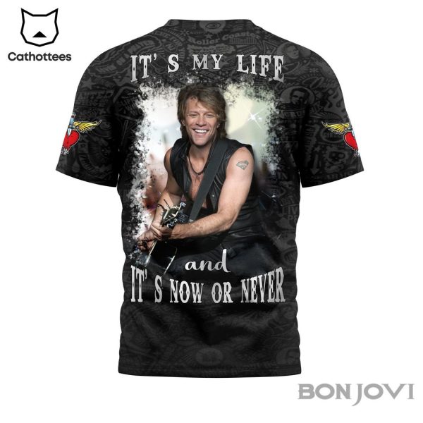 It My Life And It Now Or Never – Bon Jovi 3D T-Shirt