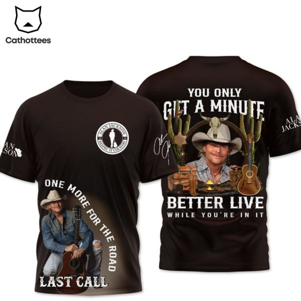 The Older I Get Lyrics – Alan Jackson 3D T-Shirt